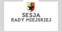 Zaproszenie na obrady XXIV Sesji Rady Miejskiej w Małomicach